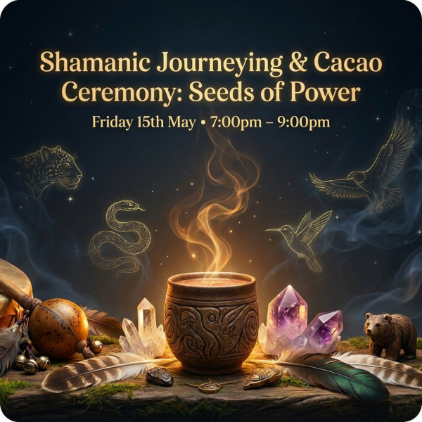 Shamanic Journeying & Cacao Ceremony: Seeds of Power